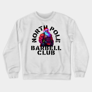 North Pole Barbell Club 1 Crewneck Sweatshirt